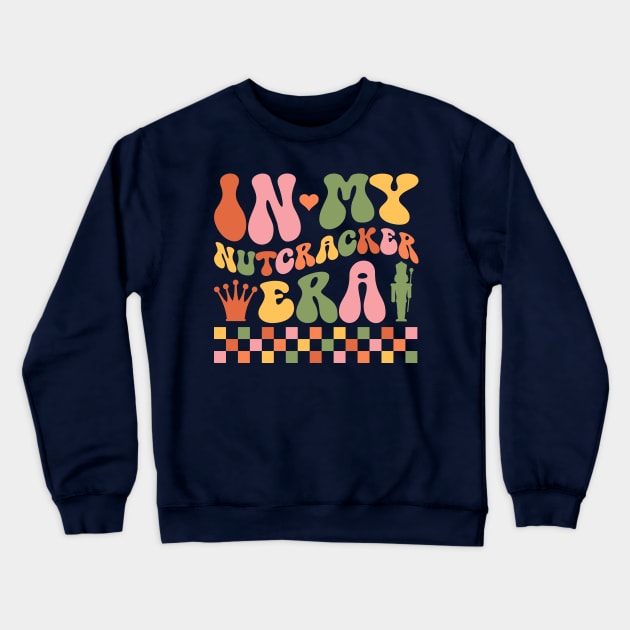 In My Nutcracker Era Crewneck Sweatshirt by Hobbybox